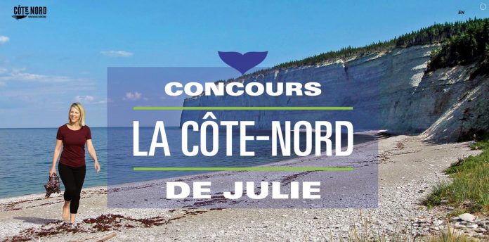 Concours La Côte-Nord de Julie Bélanger Concours La Côte-Nord de Julie Bélanger