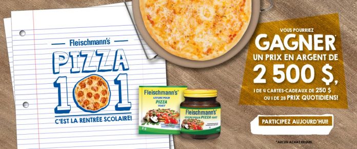 Concours Fleischmann’s Pizza 101 Concours Fleischmann’s Pizza 101