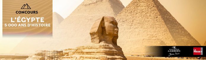 Concours La Presse Égypte 5000 Ans d'Histoire Concours La Presse Égypte 5000 Ans d'Histoire