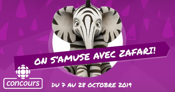 Concours Radio-Canada On S'amuse Avec ZAFARI Concours Radio-Canada On S'amuse Avec ZAFARI