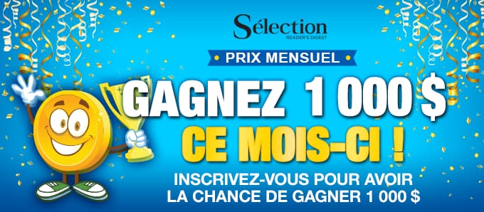 Concours Sélection du Reader's Digest Prix Mensuel Concours Sélection du Reader's Digest Prix Mensuel