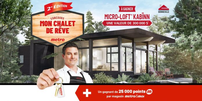 Concours Metro Mon Chalet De Rêve 2020 Concours Metro Mon Chalet De Rêve 2020