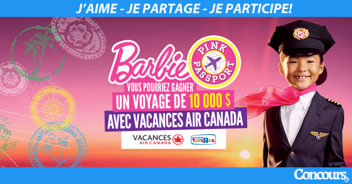 Concours Toys R Us Barbie Pink Passport (ToysRUs.ca/Barbie)