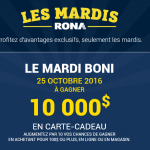 Concours Les Mardis Rona (Rona.ca/Mardis-Rona)