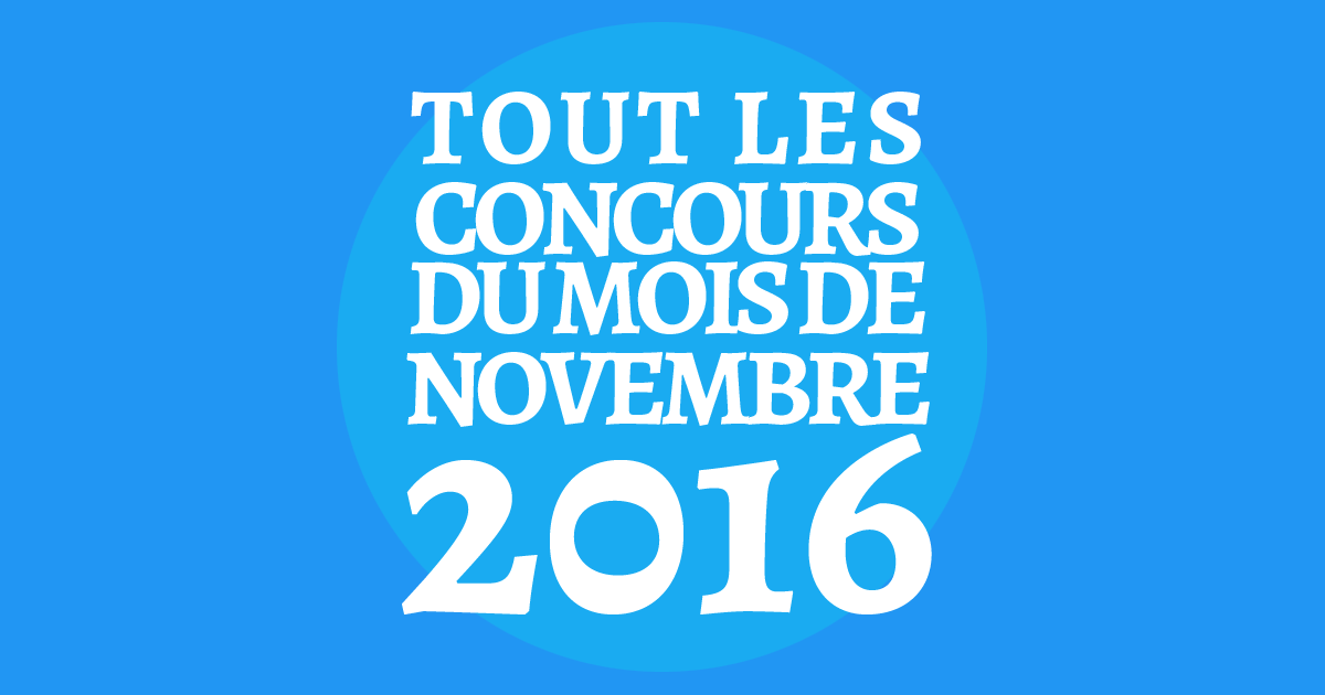 Tout Les Concours Du Mois De November 2016