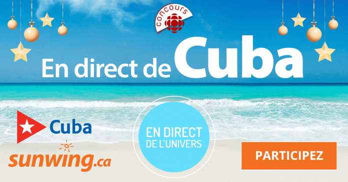 Concours Radio-Canada En Direct De Cuba (Radio-Canada.ca/ConcoursEnDirectDeCuba) Concours Radio-Canada En Direct De Cuba (Radio-Canada.ca/ConcoursEnDirectDeCuba)