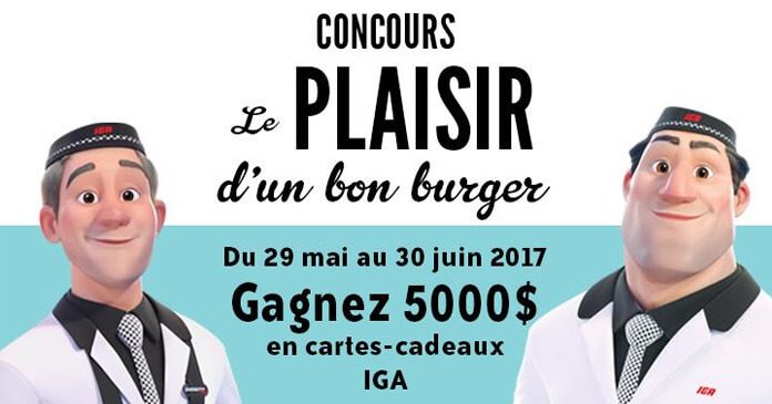 Concours Le Plaisir D'un Bon Burger De IGA Concours Le Plaisir D'un Bon Burger De IGA