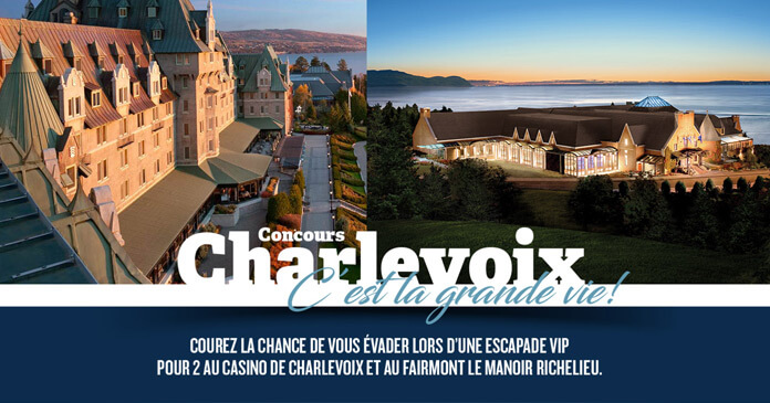 Concours Charlevoix, C’est La Grande Vie De TVA