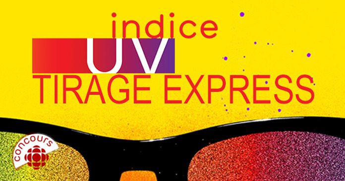 Concours Indice UV De Radio-Canada Concours Indice UV De Radio-Canada