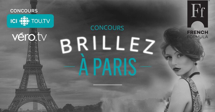 Concours Radio-Canada Brillez À Paris Concours Radio-Canada Brillez À Paris