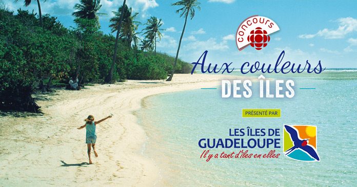 Concours Aux Couleurs Des Îles De Tout Le Monde En Parle Concours Aux Couleurs Des Îles De Tout Le Monde En Parle