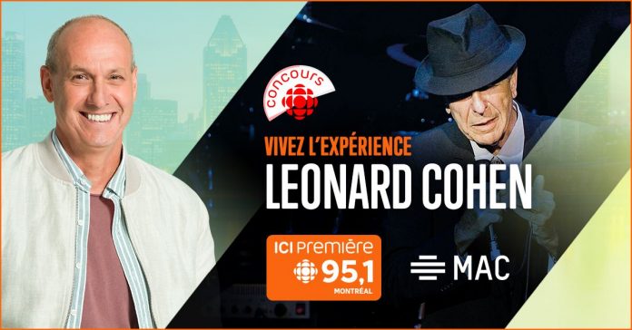 Concours Vivez l’Expérience Leonard Cohen Concours Vivez l’Expérience Leonard Cohen