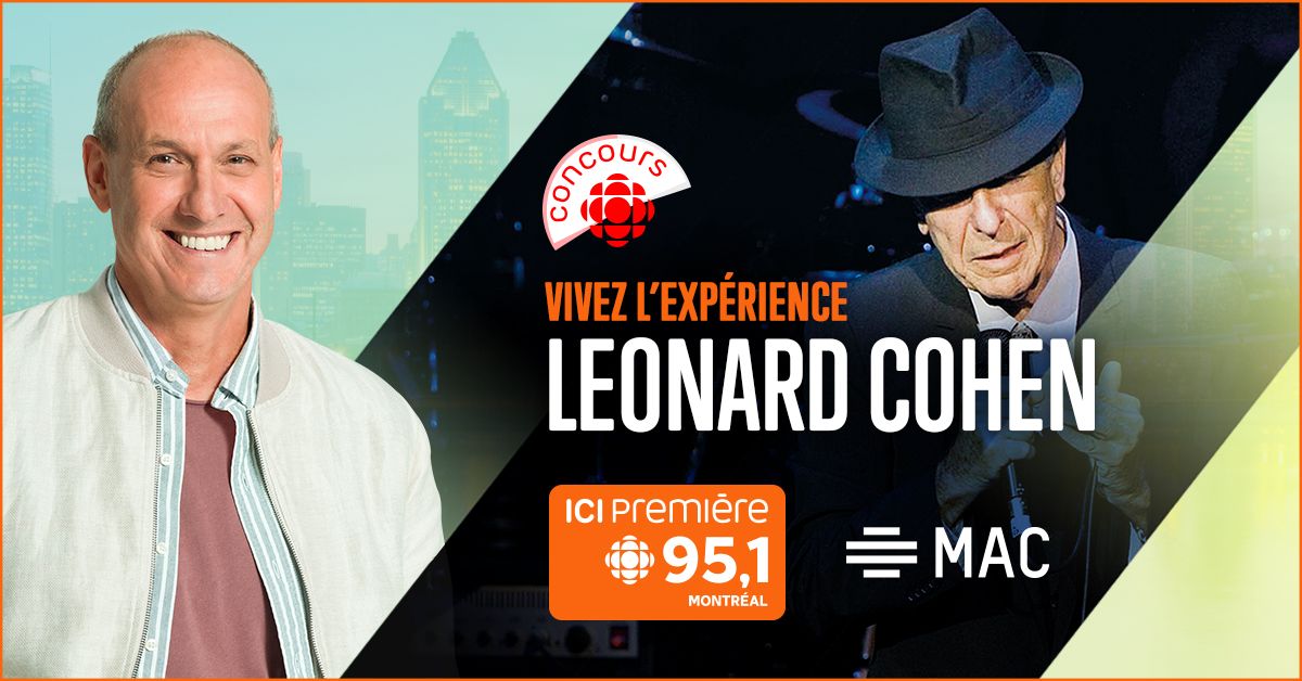 Concours Vivez l’Expérience Leonard Cohen