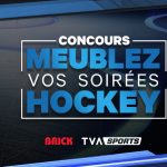 Concours TVA Sports Meublez Vos Soirees Hockey