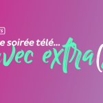 Concours Radio-Canada Votre Soirée Télé Avec EXTRA(s)