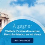 Concours ICI Radio-Canada Premiere À Bientôt Mexico