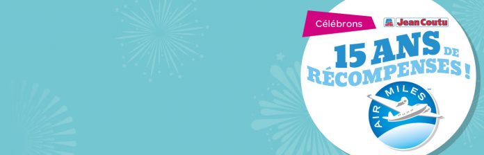 Concours Jean Coutu 15 ans De Récompenses AIR MILES Concours Jean Coutu 15 ans De Récompenses AIR MILES