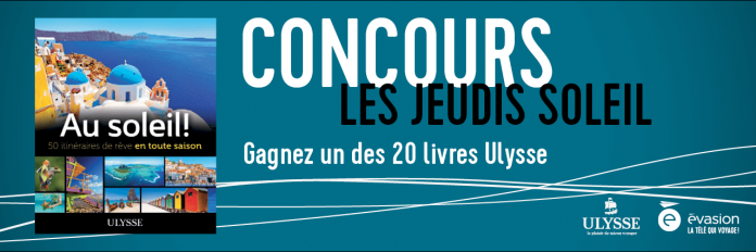 Concours Évasion Les Jeudis Soleil Concours Évasion Les Jeudis Soleil
