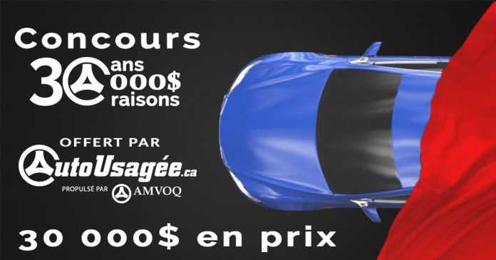 Concours AutoUsagée.ca 30 Ans AMVOQ Concours AutoUsagée.ca 30 Ans AMVOQ