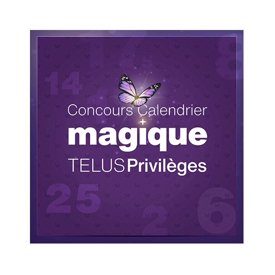 Concours Telus Privilèges Calendrier Magique 2022