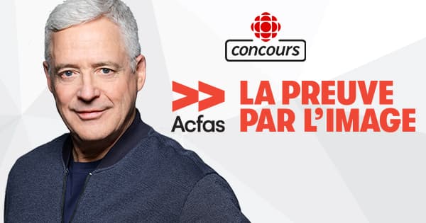 Concours Radio Canada Découverte La Preuve Par l'Image