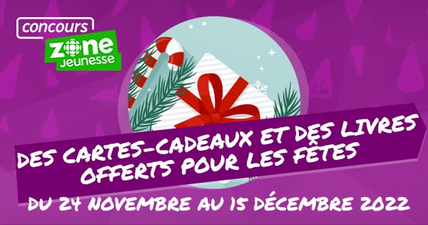 Concours Radio Canada Zone Jeunesse Pour Les Fêtes 2022 Concours Radio Canada Zone Jeunesse Pour Les Fêtes 2022