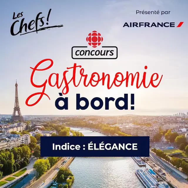 Concours Radio Canada Les Chefs Gastronomie À Bord 2023